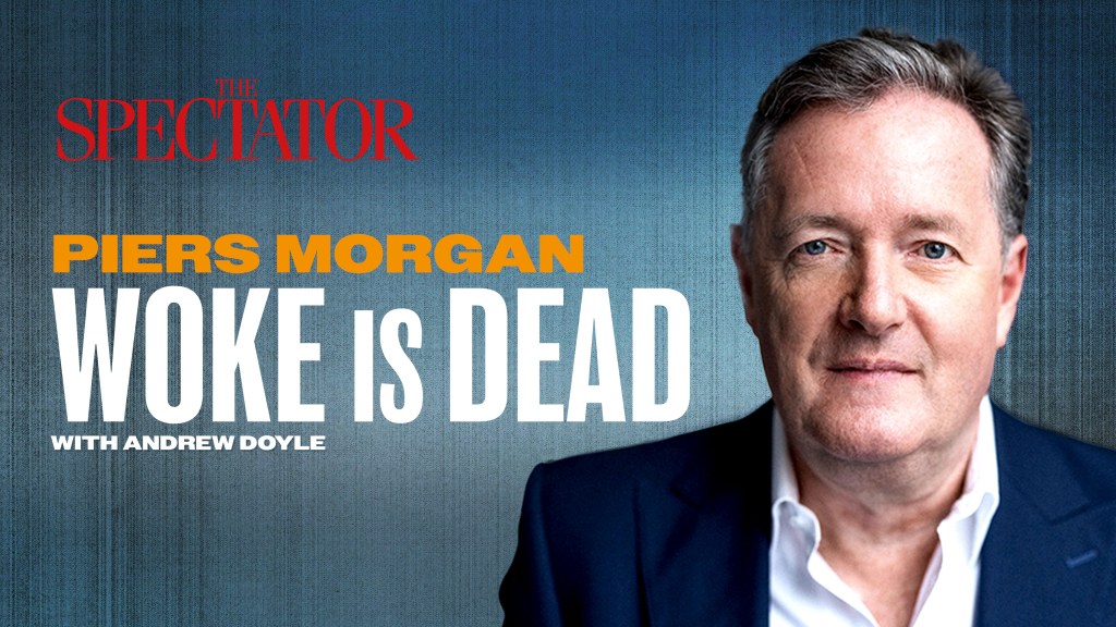 Piers Morgan: Woke Is Dead with Andrew Doyle